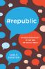 Go to record #Republic : divided democracy in the age of social media