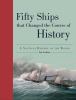 Go to record Fifty ships that changed the course of history : a nautica...