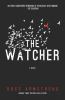 Go to record The watcher : [a novel]