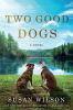 Go to record Two good dogs