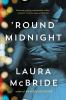 Go to record Round midnight : [a novel]