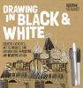 Go to record Drawing in black & white : creative exercises, art techniq...
