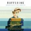 Go to record Buffering : unshared tales of a fully loaded life