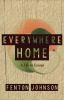 Go to record Everywhere home : a life in essays