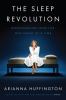 Go to record The sleep revolution : transforming your life, one night a...