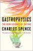 Go to record Gastrophysics : the new science of eating