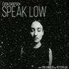 Go to record Speak low