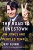 Go to record The road to Jonestown : Jim Jones and Peoples Temple