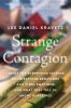 Go to record Strange contagion : inside the surprising science of infec...