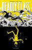 Go to record Deadly class. [Volume 4], Die for me