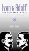Go to record Ivan & Adolph : the last man in hell : a rather dark comed...
