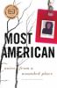 Go to record Most American : notes from a wounded place
