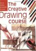 Go to record The creative drawing course : [how to develop spontaneity ...