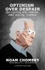 Go to record Optimism over despair : on capitalism, empire, and social ...