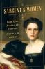 Go to record Sargent's women : four lives behind the canvas