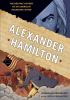 Go to record Alexander Hamilton : the graphic history of an American fo...