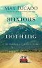 Go to record Anxious for nothing : finding calm in a chaotic world
