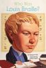 Go to record Who was Louis Braille?