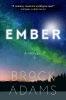 Go to record Ember : a novel