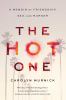 Go to record The hot one : a memoir of friendship, sex, and murder