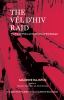 Go to record The Vél d'Hiv raid : the French police at the service of t...