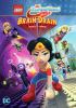 Go to record Lego DC super hero girls. Brain drain