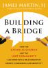 Go to record Building a bridge : how the Catholic Church and the LGBT c...