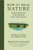 Go to record How to read nature : awaken your senses to the outdoors yo...