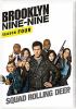 Go to record Brooklyn Nine-Nine. Season four