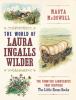 Go to record The world of Laura Ingalls Wilder ; the frontier landscape...
