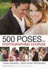 Go to record 500 poses for photographing couples : a visual sourcebook ...