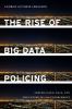 Go to record The rise of big data policing : surveillance, race, and th...