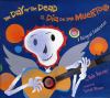 Go to record The Day of the Dead = El Día de los Muertos : a bilingual ...