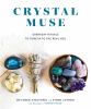Go to record Crystal muse : everyday rituals to tune in to the real you