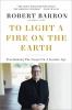 Go to record To light a fire on the earth : proclaiming the Gospel in a...