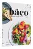 Go to record Bäco : vivid recipes from the heart of Los Angeles