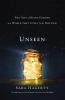 Go to record Unseen : the gift of being hidden in a world that loves to...