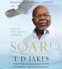 Go to record Soar! : build your vision from the ground up