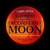 Go to record Madness from the inconstant moon : a collection of short w...