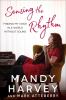Go to record Sensing the rhythm : finding my voice in a world without s...