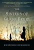 Go to record The Sisters of Glass Ferry : [a novel]