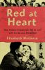 Go to record Red at heart : how Chinese communists fell in love with th...