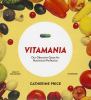 Go to record Vitamania : our obsessive quest for nutritional perfection