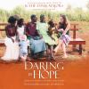 Go to record Daring to hope : finding God's goodness in the broken and ...