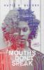 Go to record Mouths don't speak : [a novel]