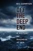 Go to record Off the deep end : a history of madness at sea