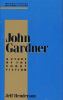 Go to record John Gardner : a study of the short fiction