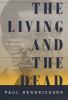 Go to record The living and the dead : Robert McNamara and five lives o...