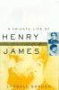 Go to record A private life of Henry James : two women and his art