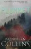 Go to record Plummet : [a novel]